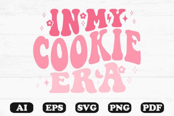 In My Cookie Era Retro Wavy Svg for Crafts and Graphics