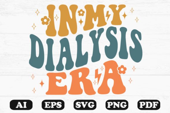 In My Dialysis Era Retro Wavy Svg PNG: A Crafts & Graphics Review