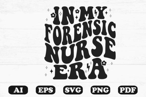 In My Forensic Nurse Era Retro Wavy Svg Graphics