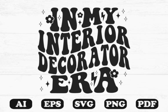 In My Interior Decorator Era Retro Wavy Graphics for Crafts