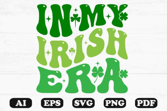 In My Irish Era Retro Wavy Svg T-shirt Graphics for Crafts
