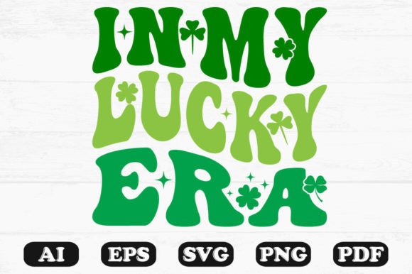 In My Lucky Era Retro Wavy Svg PNG for Graphics and Crafts