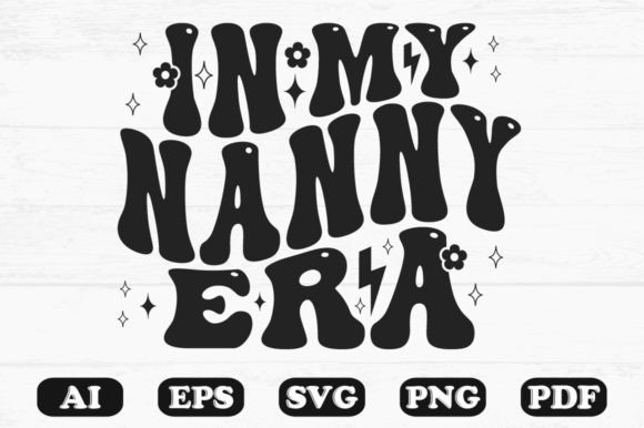In My Nanny Era Retro Wavy Svg Review