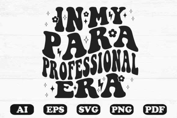 In My Paraprofessional Era Retro Wavy Sv Graphics for Crafts