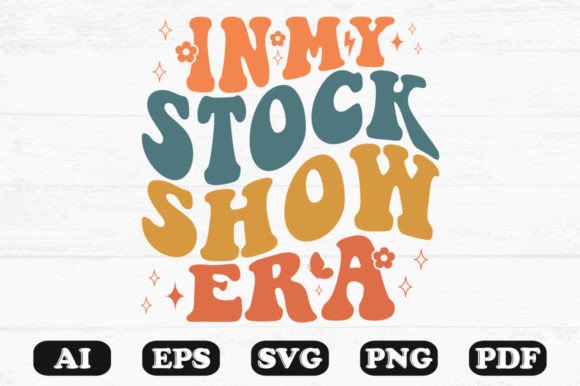 In My Stock Show Retro Wavy SVG for Crafts and Graphics