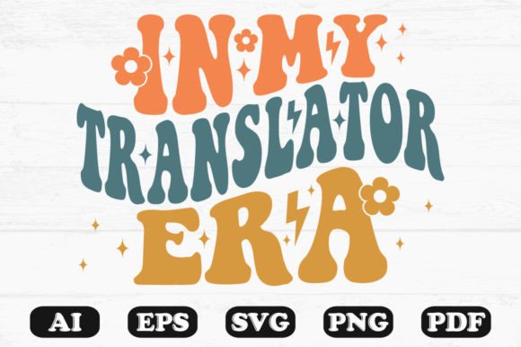 In My Translator Era Retro Wavy Svg for Graphics and Crafts
