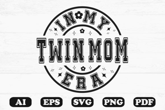 In My Twin Mom Era Svg T-shirt Design: A Graphics & Crafts Review